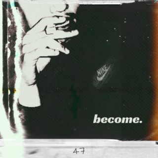 become