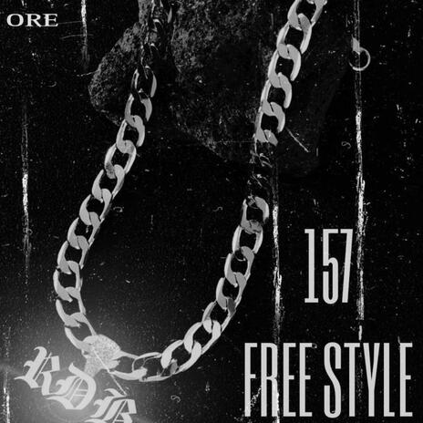 157 FREESTYLE | Boomplay Music