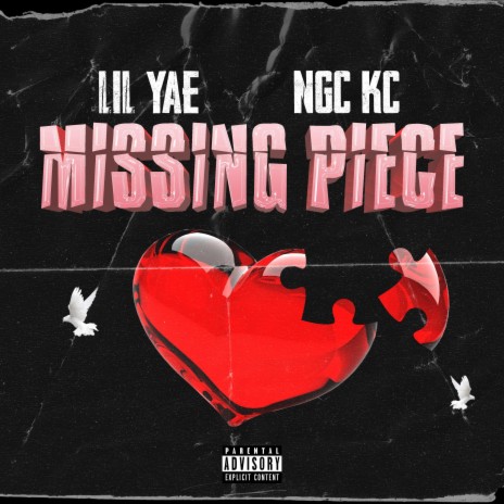 Missing Piece ft. NGC KC | Boomplay Music