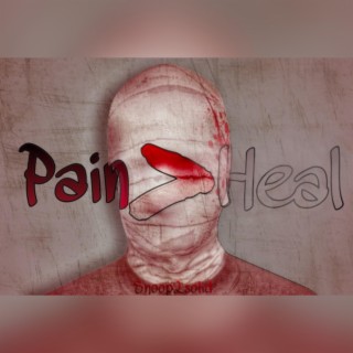 Pain>Heal