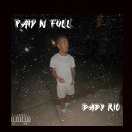 Paid N Full | Boomplay Music