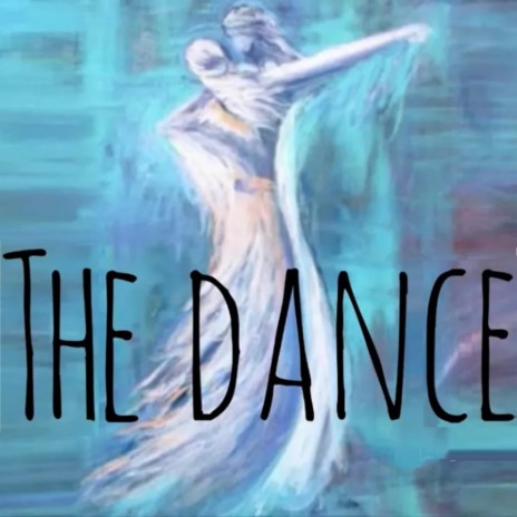 The Dance | Boomplay Music