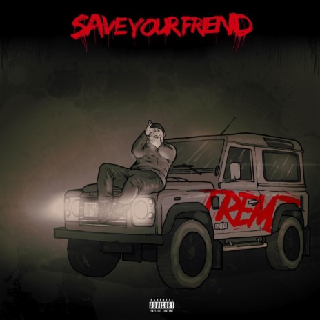 Save Your Friend | Boomplay Music