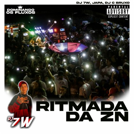 Ritmada da Zn (feat. JAPA & DJ C BRUXO) | Boomplay Music