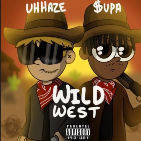 Wild West ft. $upa | Boomplay Music