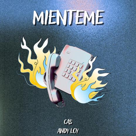 MIENTEME ft. Andy Loy | Boomplay Music