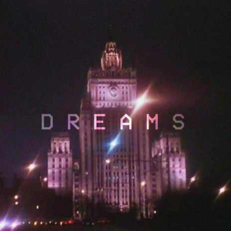 Dreams ft. Brothel | Boomplay Music