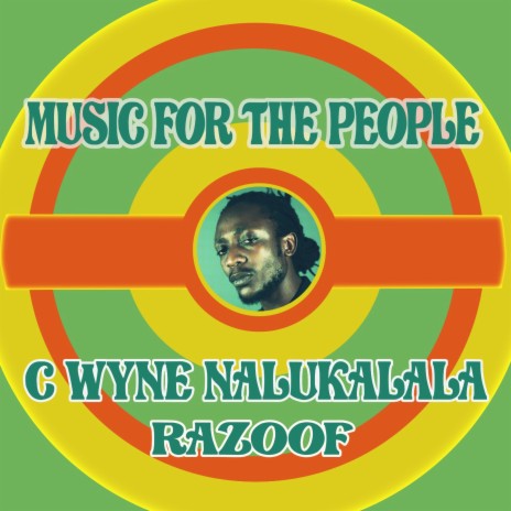 Music for the People (Extended mix) ft. C Wyne Nalukalala | Boomplay Music