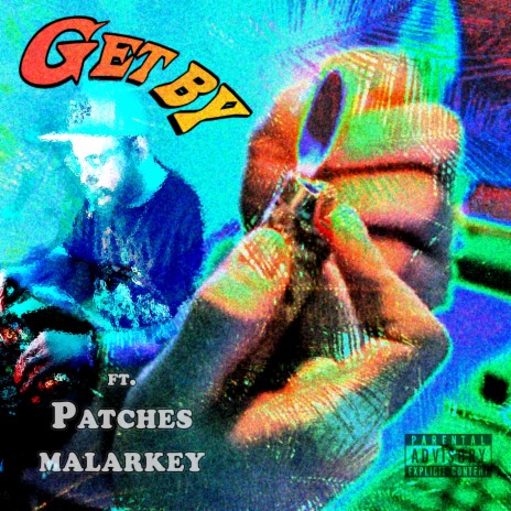 Get By ft. Patches Malarkey | Boomplay Music