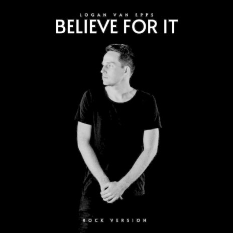 Believe for It | Boomplay Music