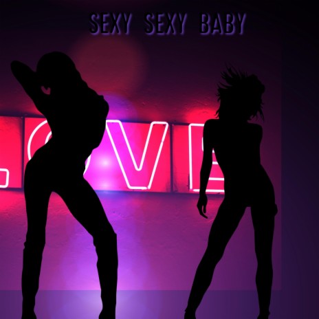 Sexy Sexy Babi | Boomplay Music