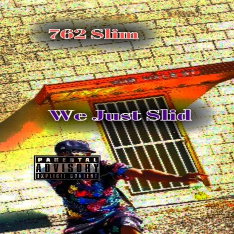 We Just Slid ft. Prod. Trxvel!