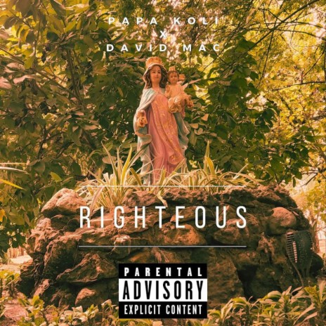 Righteous ft. David Mac | Boomplay Music