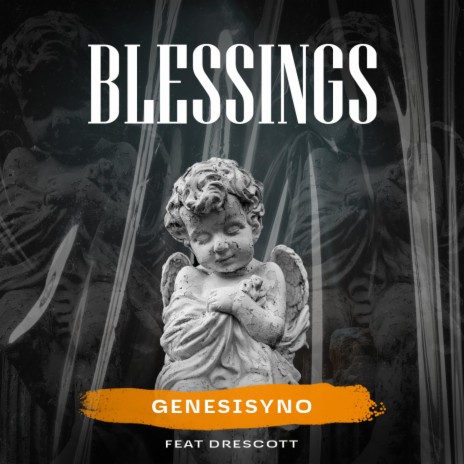 Blessing's ft. DreScott | Boomplay Music