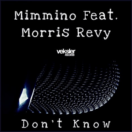 Don't Know ft. Morris Revy | Boomplay Music