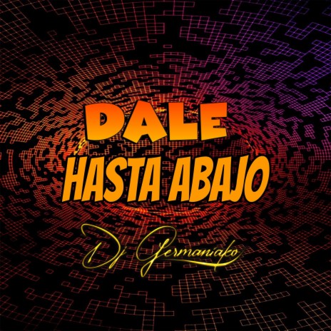 Dale Hasta Abajo | Boomplay Music