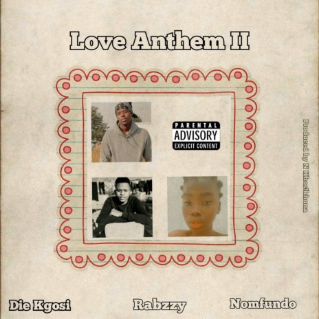 Love Anthem II ft. Rabzzy & Nomfundo