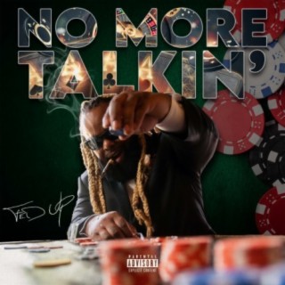 No More Talkin'