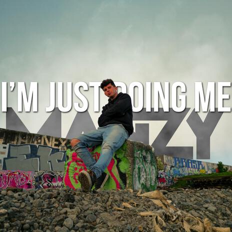 I'm Just Doing Me | Boomplay Music