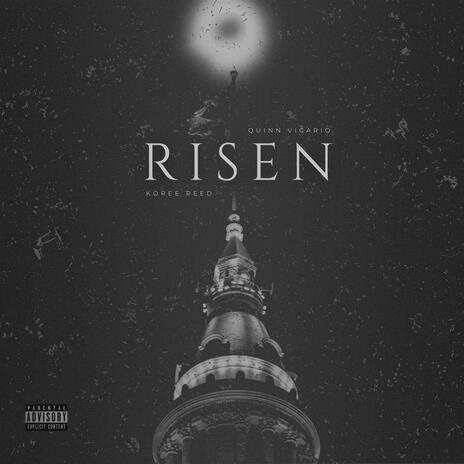 Risen ft. Koree Reed | Boomplay Music