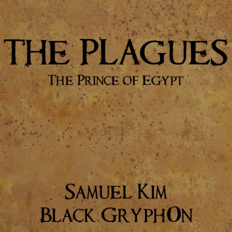 The Plagues (Cover) ft. Black Gryph0n | Boomplay Music