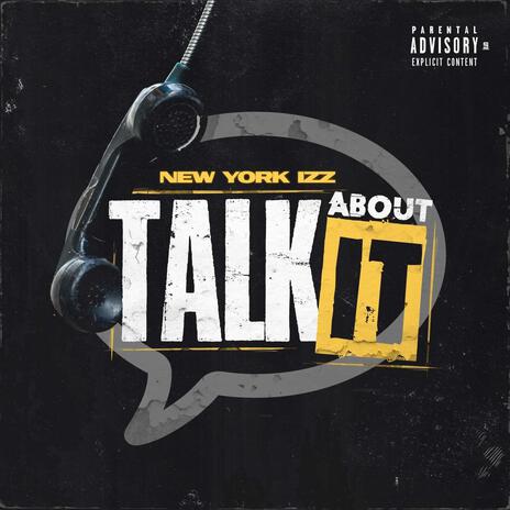 Talk About It | Boomplay Music