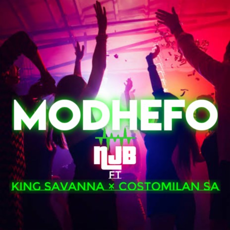 MODHEFO ft. Costomilan SA & King Savanna | Boomplay Music