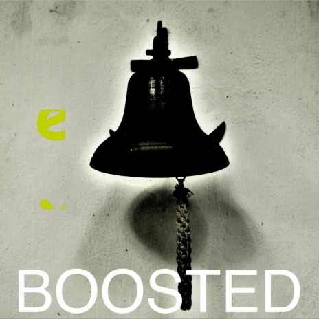 Bell Boosted | Boomplay Music