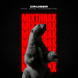 MixThrax (feat. Astro & YourNarrator)