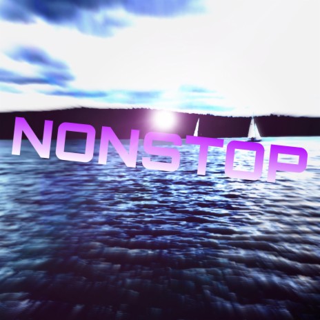 Nonstop | Boomplay Music