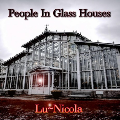 People In Glass Houses