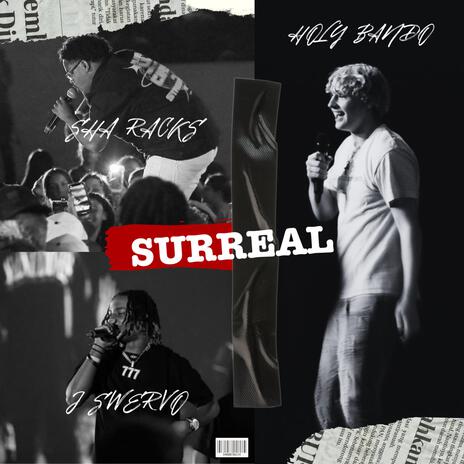 SURREAL ft. Holy Bando & J Swervo | Boomplay Music