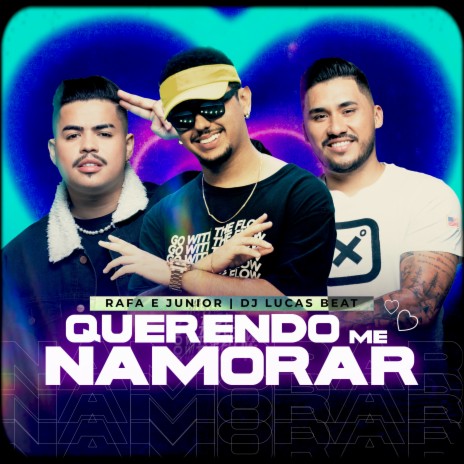 Querendo Me Namorar ft. DJ Lucas Beat | Boomplay Music