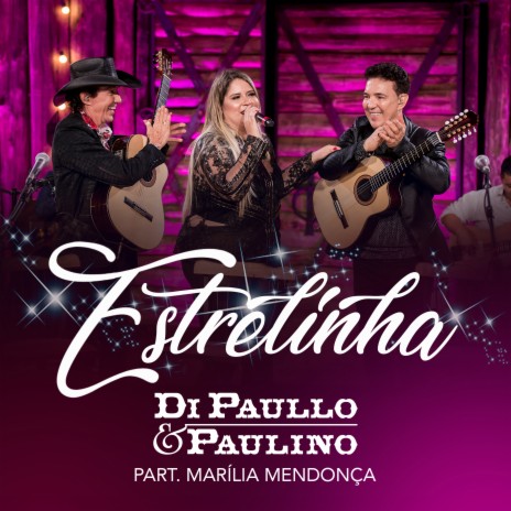 Estrelinha (Ao Vivo) ft. Marília Mendonça | Boomplay Music