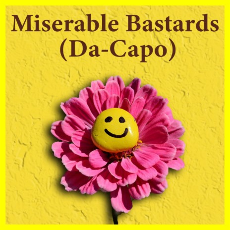 Miserable Bastards | Boomplay Music