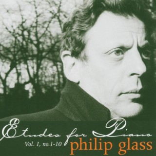 Philip Glass: Etudes for Piano, Vol. I, nos. 1-10