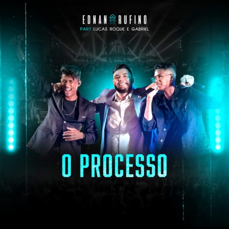O Processo ft. Lucas Roque e Gabriel | Boomplay Music