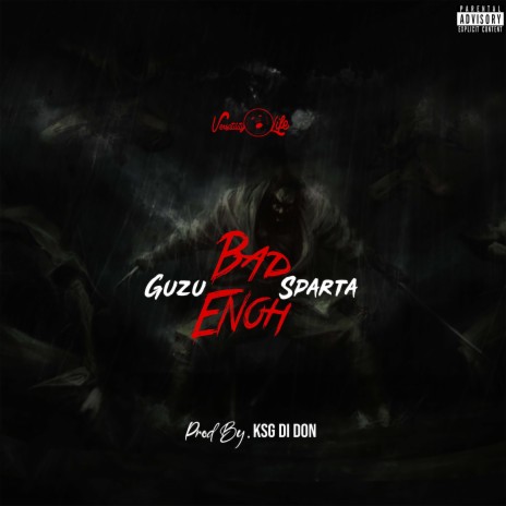 Bad Enoh ft. Guzu Sparta | Boomplay Music