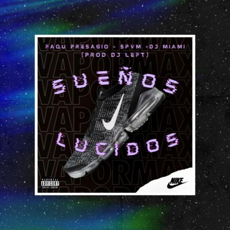 Sueños Lucidos ft. Spvm, Faqu Presagio & Dj Miami | Boomplay Music