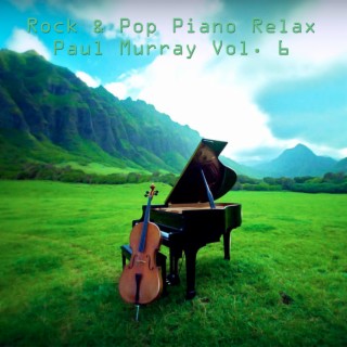 Rock & Pop Piano Relax, Vol. 6