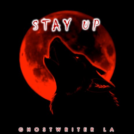 Stay Up | Boomplay Music