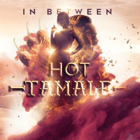 Hot Tamale | Boomplay Music