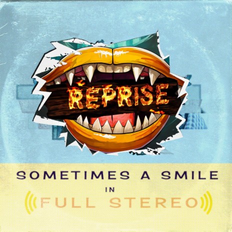 Sometimes a Smile Reprise | Boomplay Music