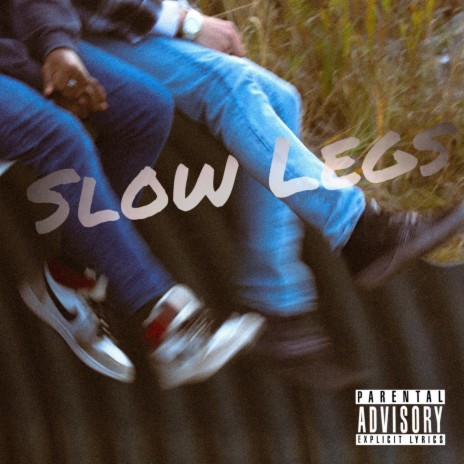 Slow Legs ft. AGE AJ | Boomplay Music