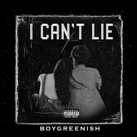 I CANT LIE | Boomplay Music