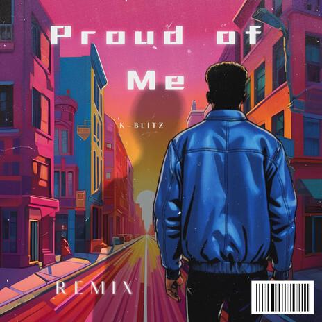 Proud Of Me (Chill Mix) | Boomplay Music