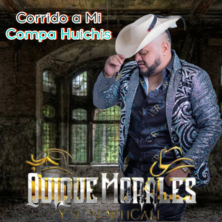 Corrido a Mi Compa Huichis