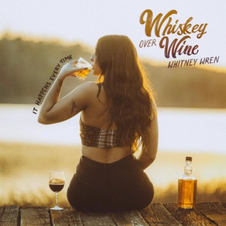 Whiskey Over Wine | Boomplay Music