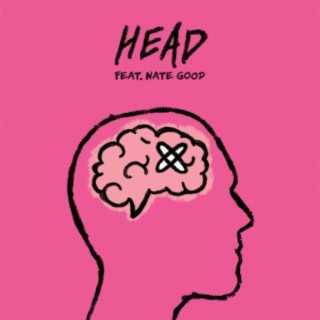 HEAD ft. Nate Good lyrics | Boomplay Music