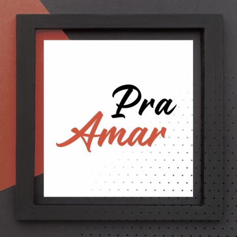 Pra Amar | Boomplay Music